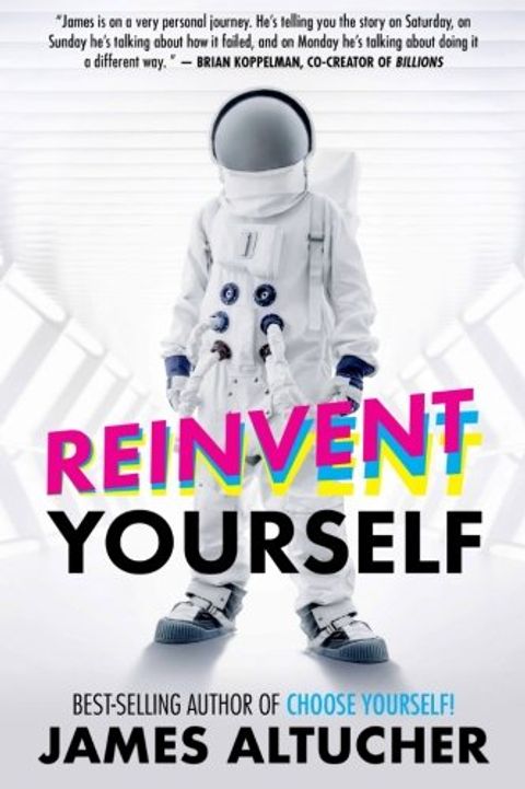 Reinvent Yourself